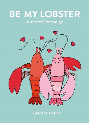 Be My Lobster: & never let me go book