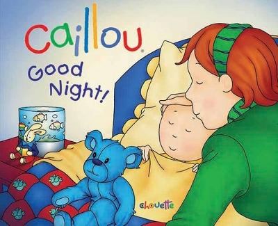 Caillou: Good Night! book