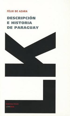 Descripción E Historia de Paraguay book