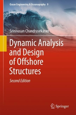Dynamic Analysis and Design of Offshore Structures book