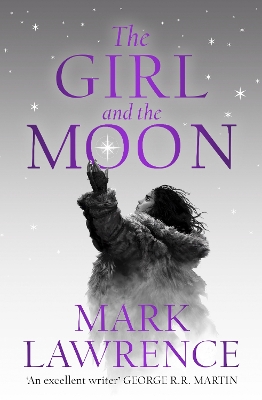 The Girl and the Moon (Book of the Ice, Book 3) book