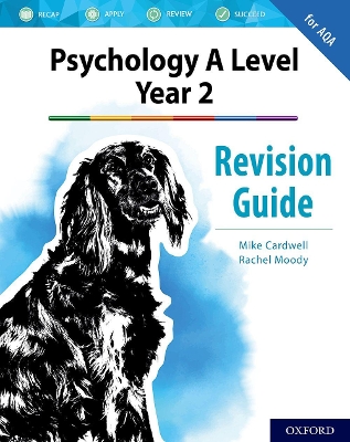 The Complete Companions: AQA Psychology A Level: Year 2 Revision Guide by Mike Cardwell