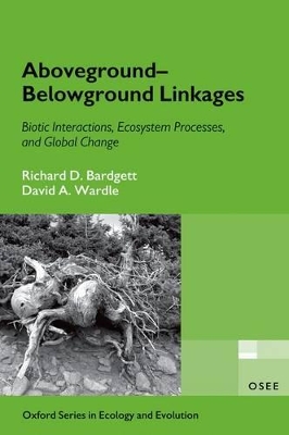Aboveground-Belowground Linkages by Richard D. Bardgett