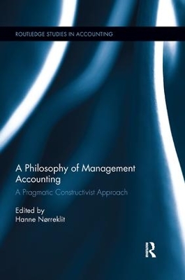 A A Philosophy of Management Accounting: A Pragmatic Constructivist Approach by Hanne Nørreklit