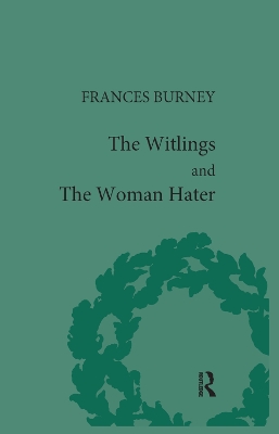 The The Witlings and the Woman Hater by Geoffrey M Sill