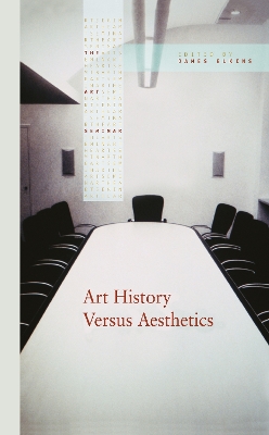 Art History Versus Aesthetics by James Elkins
