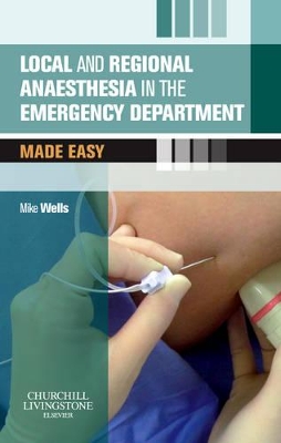 Local and Regional Anaesthesia in the Emergency Department Made Easy International Edition book