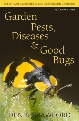 Garden Pests, Diseases & Good Bugs book