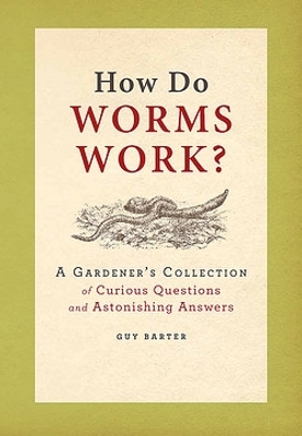 How Do Worms Work? book
