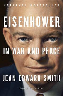 Eisenhower in War and Peace book