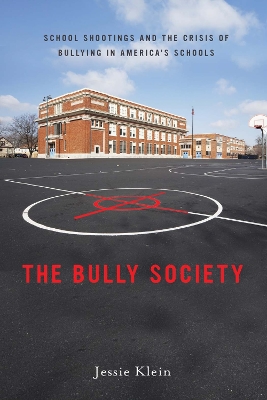 The Bully Society by Jessie Klein
