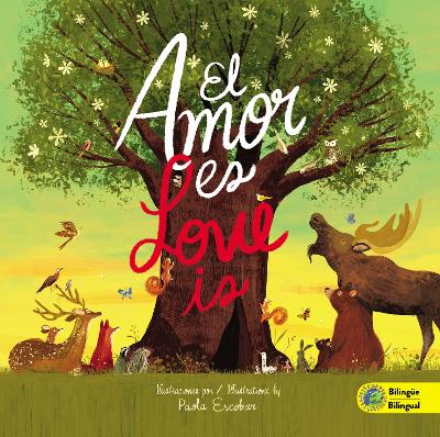 Love Is (Bilingual) / El amor es (Bilingüe) book