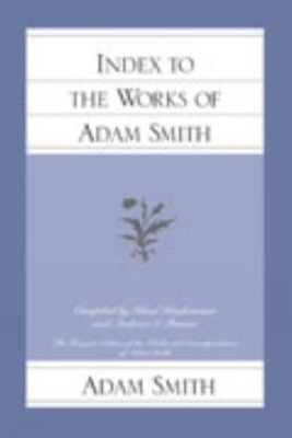 Index to the Works of Adam Smith book