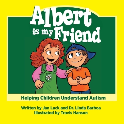 Albert Is My Friend: Helping Children Understand Autism book