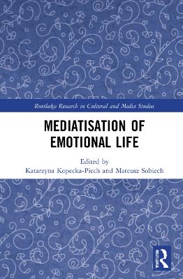 Mediatisation of Emotional Life book