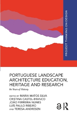 Portuguese Landscape Architecture Education, Heritage and Research: 80 Years of History book