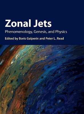 Zonal Jets: Phenomenology, Genesis, and Physics book