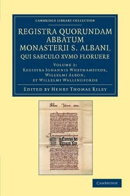 Registra quorundam abbatum monasterii S. Albani, qui saeculo XVmo floruere book