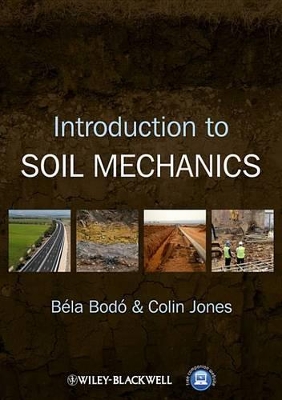 Introduction to Soil Mechanics by Béla Bodó