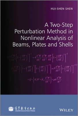 Two-step Perturbation Method in Nonlinear Analysis of Beams, Plates and Shells by Hui-Shen Shen