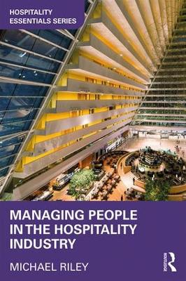 Managing People in the Hospitality Industry by Michael Riley