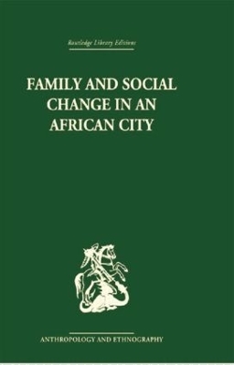 Family and Social Change in an African City book