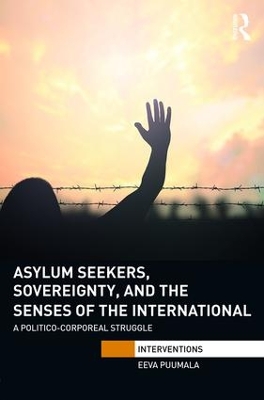 Asylum Seekers, Sovereignty, and the Senses of the International book