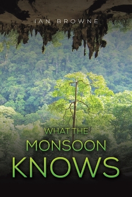 What the Monsoon Knows book