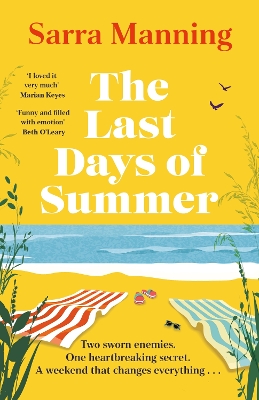 The Last Days of Summer: The emotional, funny, spicy and romantic new enemies-to-lovers rom-com for 2025 that will make you wish for a long British summer seaside weekend by Sarra Manning