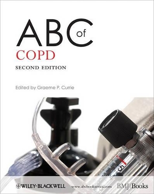 ABC of Copd 2E by Graeme P. Currie
