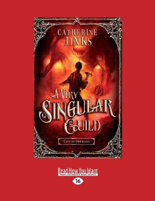 A A Very Singular Guild: City of Orphans by Catherine Jinks