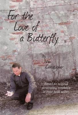 For the Love of a Butterfly book