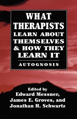 What Therapists Learn about Themselves & How They Learn It book