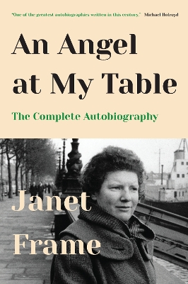 An Angel at My Table: The Complete Autobiography book