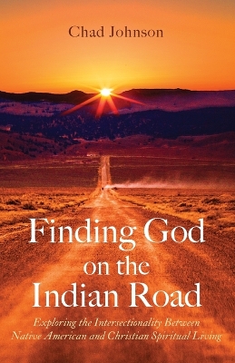 Finding God on the Indian Road book