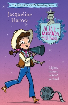 Alice-Miranda in Hollywood: Alice-Miranda 16 by Jacqueline Harvey