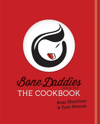 Bone Daddies: The Cookbook book