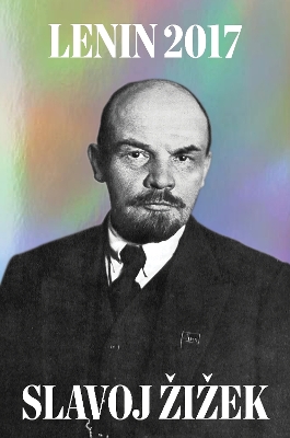 Lenin 2017: Remembering, Repeating, and Working Through book