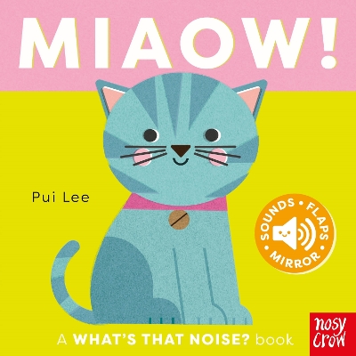 What's That Noise? Miaow! book