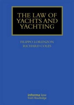 The Law of Yachts & Yachting by Richard Coles