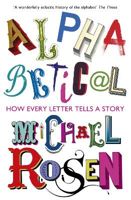 Alphabetical by Michael Rosen