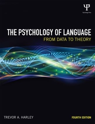 The Psychology of Language by Trevor A. Harley