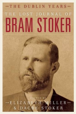 Lost Journal of Bram Stoker by Dacre Stoker