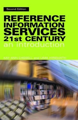 Reference and Information Services in the 21st Century: An Introduction book