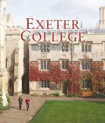 Exeter College: The First 700 Years book