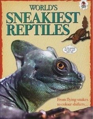 World's Sneakiest Reptiles book