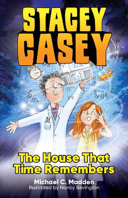 Stacey Casey and the House that Time Remembers book