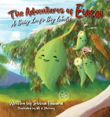 The Adventures of Euca: A Baby Leaf's Big World book