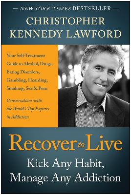 Recover to Live by Christopher Kennedy Lawford