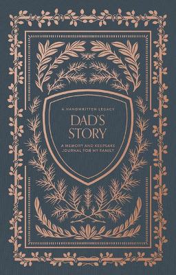 Dad's Story: A Memory and Keepsake Journal for My Family book